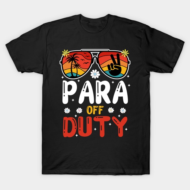 Paraprofessional Off Duty T-Shirt by TeeGuarantee